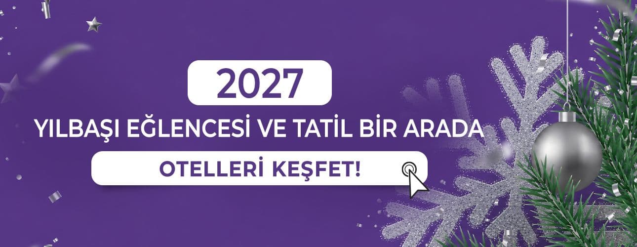 Yılbaşına Özel Otel Seçenekleri ve Konser Programları