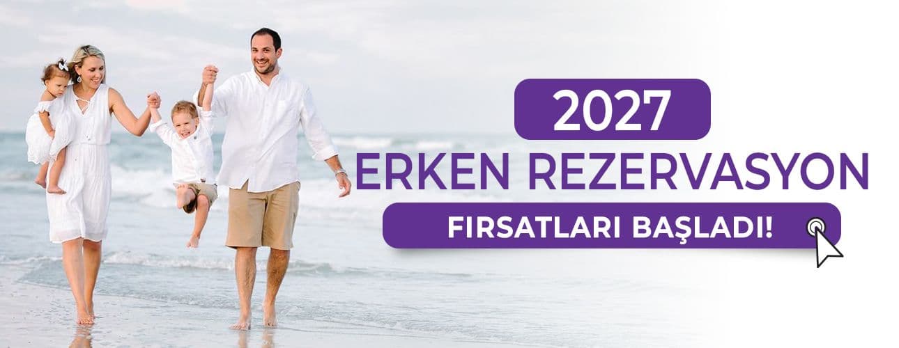 2027 Erken Rezervasyon Fırsatlarını Keşfedin