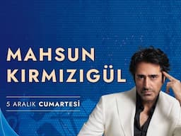 Mahsun Kırmızıgül - 5 Aralık 2026