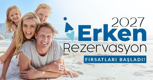 2027 Erken Rezervasyon Otelleri
